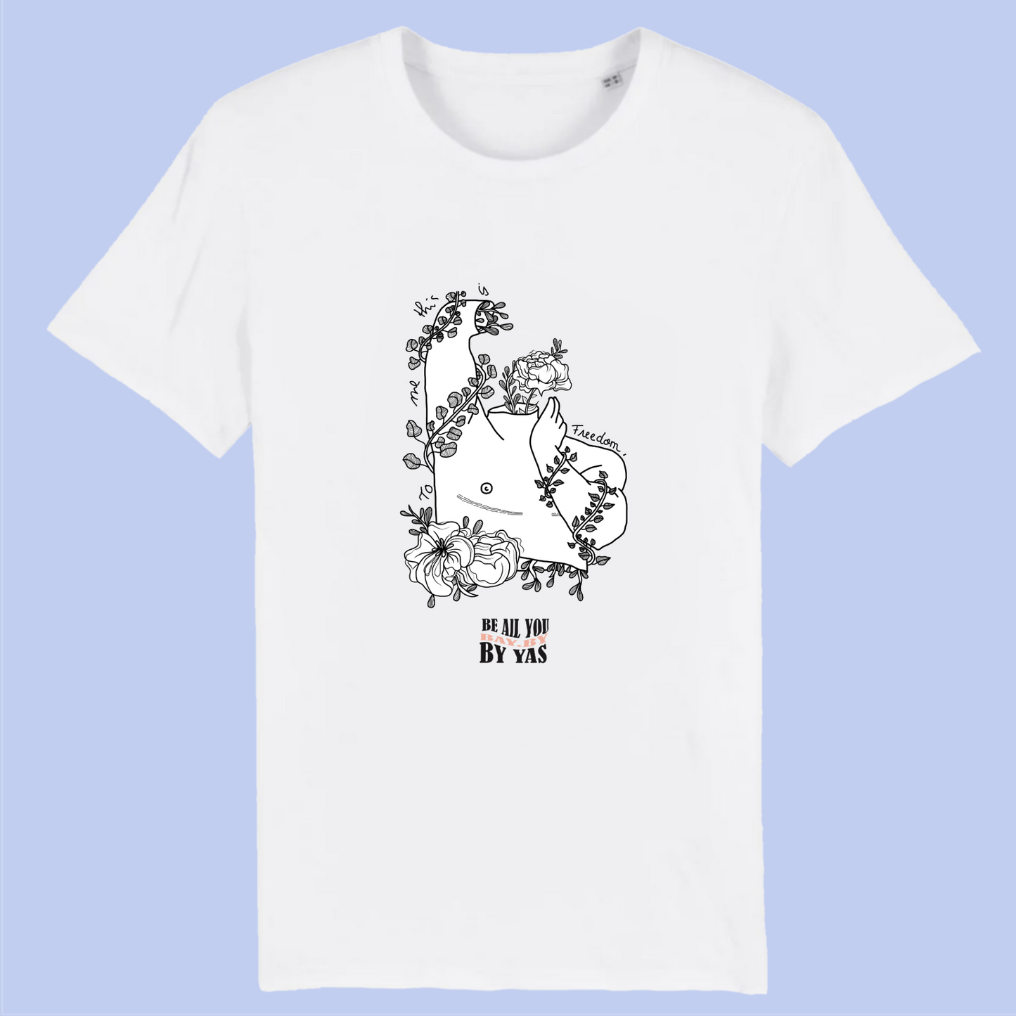 T-Shirt Unisexe "Ma liberté"